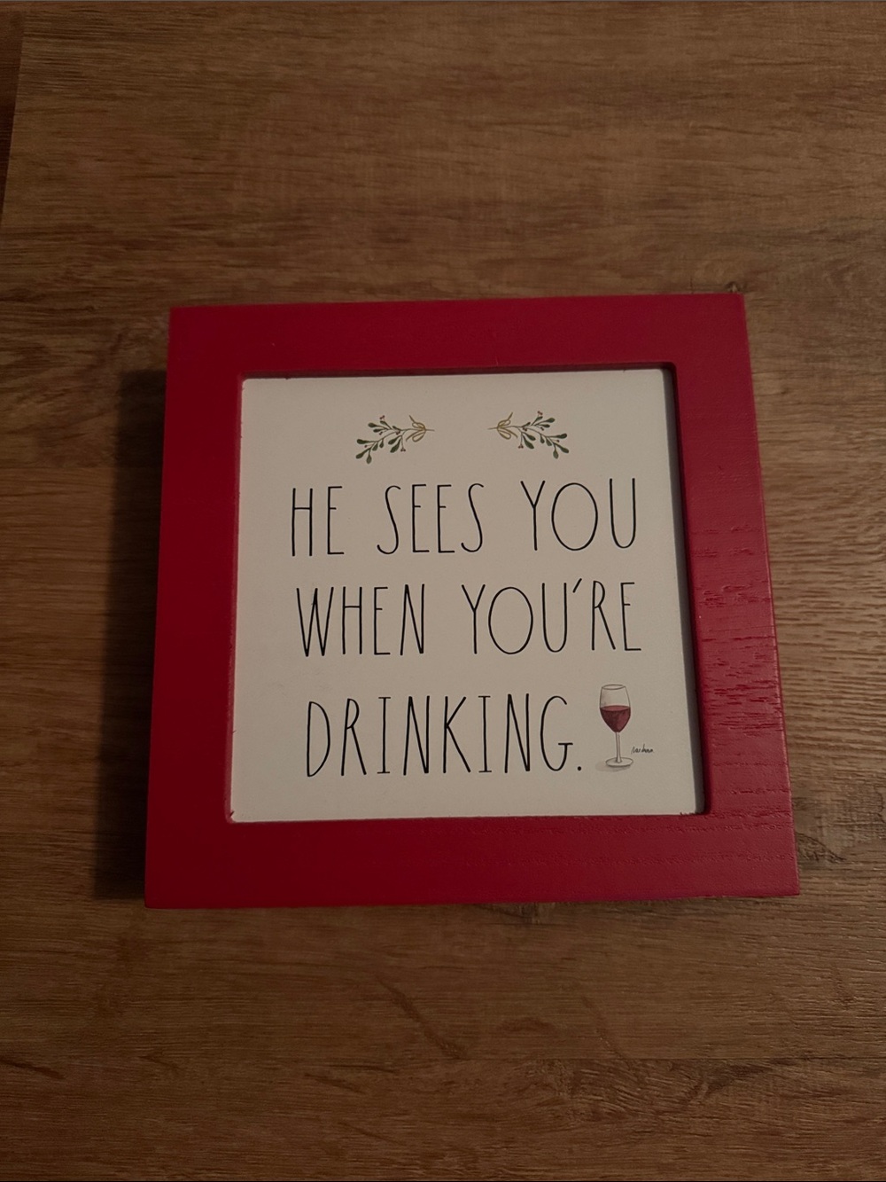 Red Christmas Wall Sign - 'He Sees You When You're Drinking'